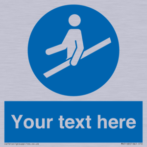 Custom Use Hand Rail Sign